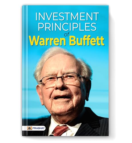 Investment Principles Of Warren Buffett | Philosophy And Strategies Of Investors | The Greatest Millionaire | BuffettS Strategies Into Easy-To-Understand Concepts And Skills Management Book-Pradeep Thakur - Dista