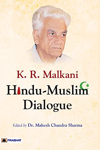 K.R. Malkani Hindu-Muslim Dialogue-Ed. Mahesh Chandra Sharma - Dista
