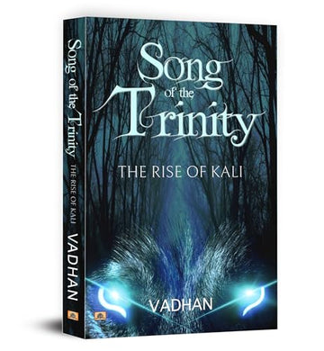 The Rise Of Kali : Song Of The Trinity | A Mythological Fantasy Of Ancient Gods, Asuras And The Last Avatar Kalki In Kaliyug | Epic Hindu Fiction [Paperback]-Vadhan - Dista