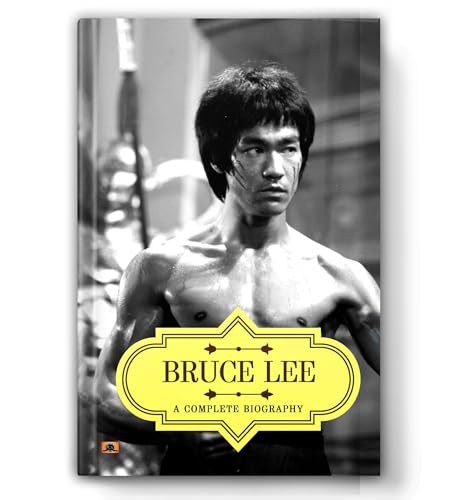 Bruce Lee: A Complete Biography | The Life, Martial Arts Philosophy & Cultural Legacy Of The Legendary Kung Fu Icon - One Inch Punch Man [Premium Paperback]-Abhishek Kumar - Dista