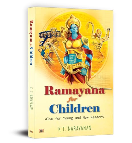 Ramayana For Kids Children And New Readers | Inspirational Life Lessons From The Journey Of Rama Sita And Hanuman-K.T. Narayanan - Dista