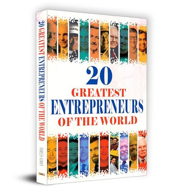 20 Greatest Entrepreneurs Of The World: Inspiring Stories That Changed Global Business Vision-Ramesh Kumar - Dista