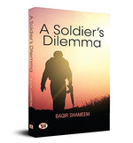 Thumbnail for A SoldierS Dilemma-Brig Baqir Shameem (Retd) - Dista