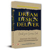 Dream, Design, Deliver: Crack Your Success Code With Advanced Human Potential Development Coach Shantanu Das Sharma-Shantanu Das Sharma - Dista