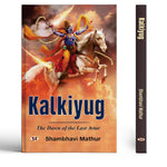 Thumbnail for Kalkiyug: The Dawn Of The Last Avatar – An Epic Indian Mythology Fantasy Saga About The Tenth Incarnation Of Vishnu, The Seven Protectors Of Shambhala And The Final War For Dharma-Shambhavi Mathur - Dista