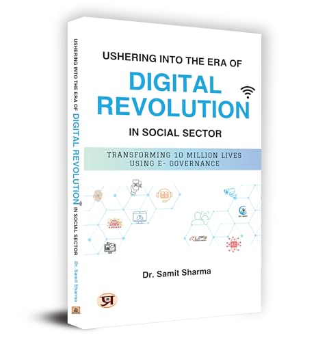 Ushering Into The Era Of Digital Revolution In Social Sector | Transforming 10 Million Lives Using E-Governance-Ias Dr. Samit Sharma - Dista