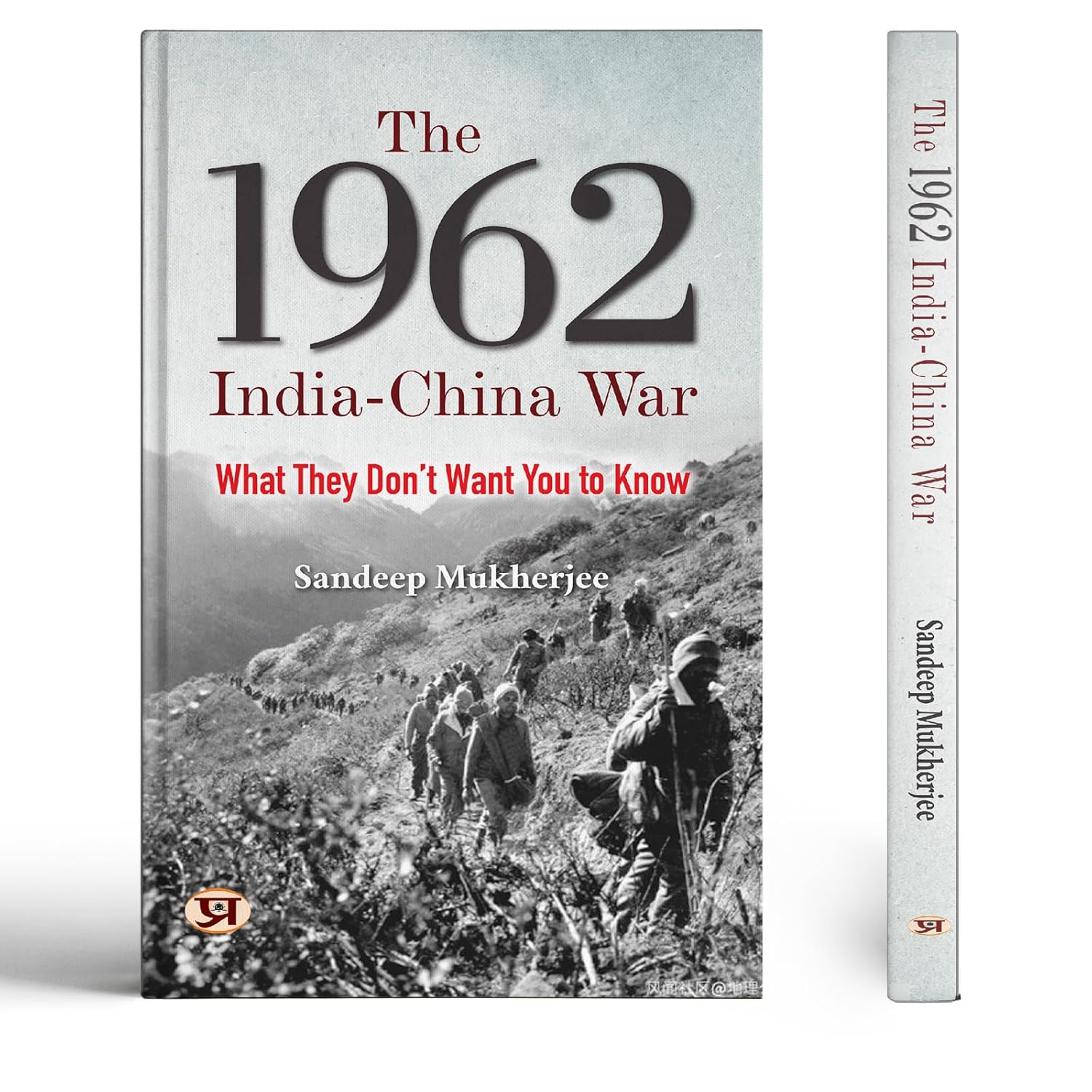 The 1962 India-China War: Declassified Documents, Political Secrets, And The Inside Story They Never Told The Nation — Book In English-Sandeep Mukherjee - Dista