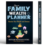 Thumbnail for Your Family Wealth Planner: A Complete Financial Organizer Book To Track, Plan & Monitor Wealth Goals For Family Members | Manage Assets, Dreams, Retirement, Education & Legacy | Shyam Sundar Goel-Shyam Sundar Goel - Dista