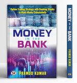 Thumbnail for Money In The Bank By Pramod Kumar | Proven Option Trading Strategy For Consistent Profits With Banking Stocks And Banknifty Index | Simple, Effective ... Trading And Financial Success In Stock Market-Pramod Kumar - Dista