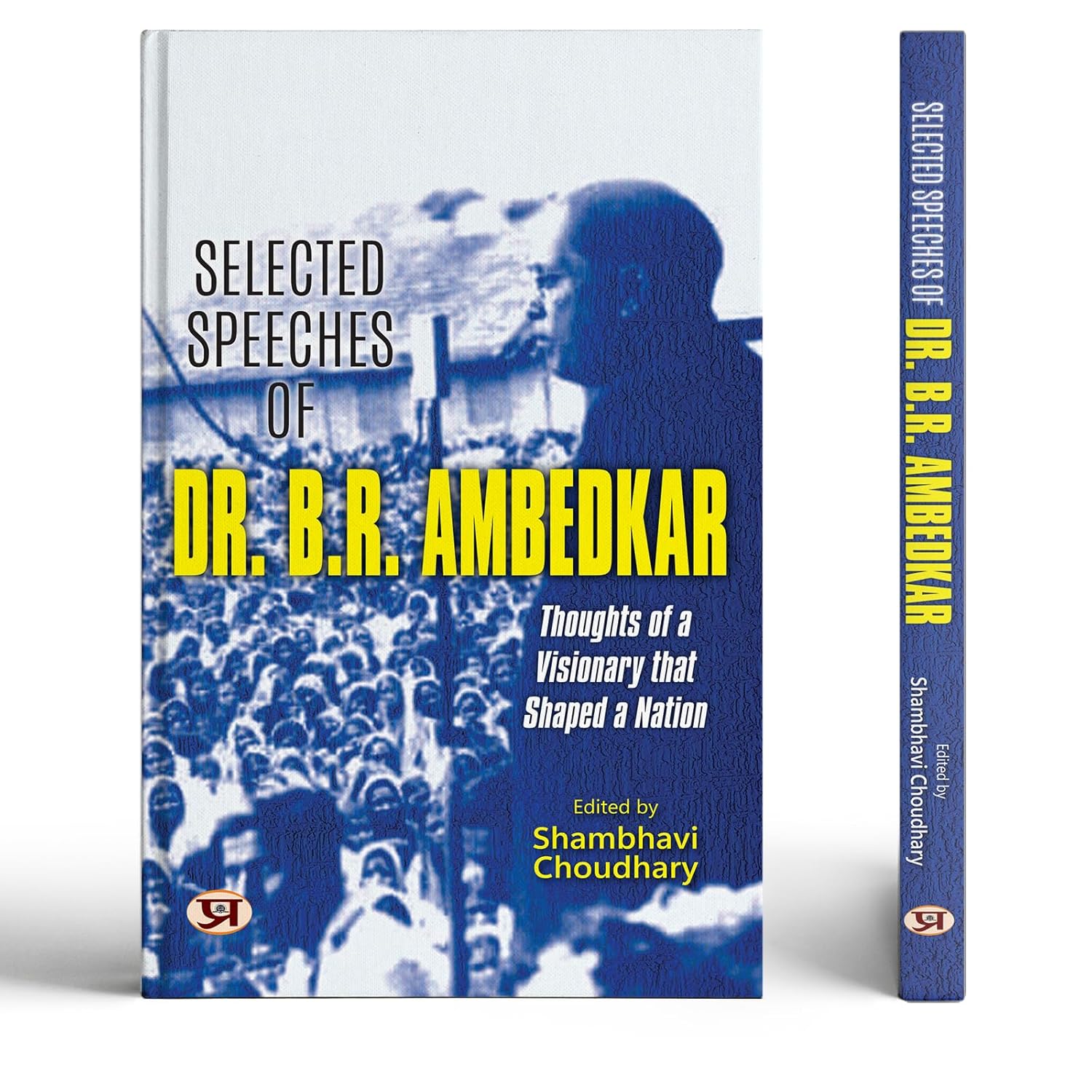 Selected Speeches Of Dr. B.R. Ambedkar (Babasaheb Dr. Bhimrao Ramji Ambedkar)-Shambhavi Choudhary - Dista