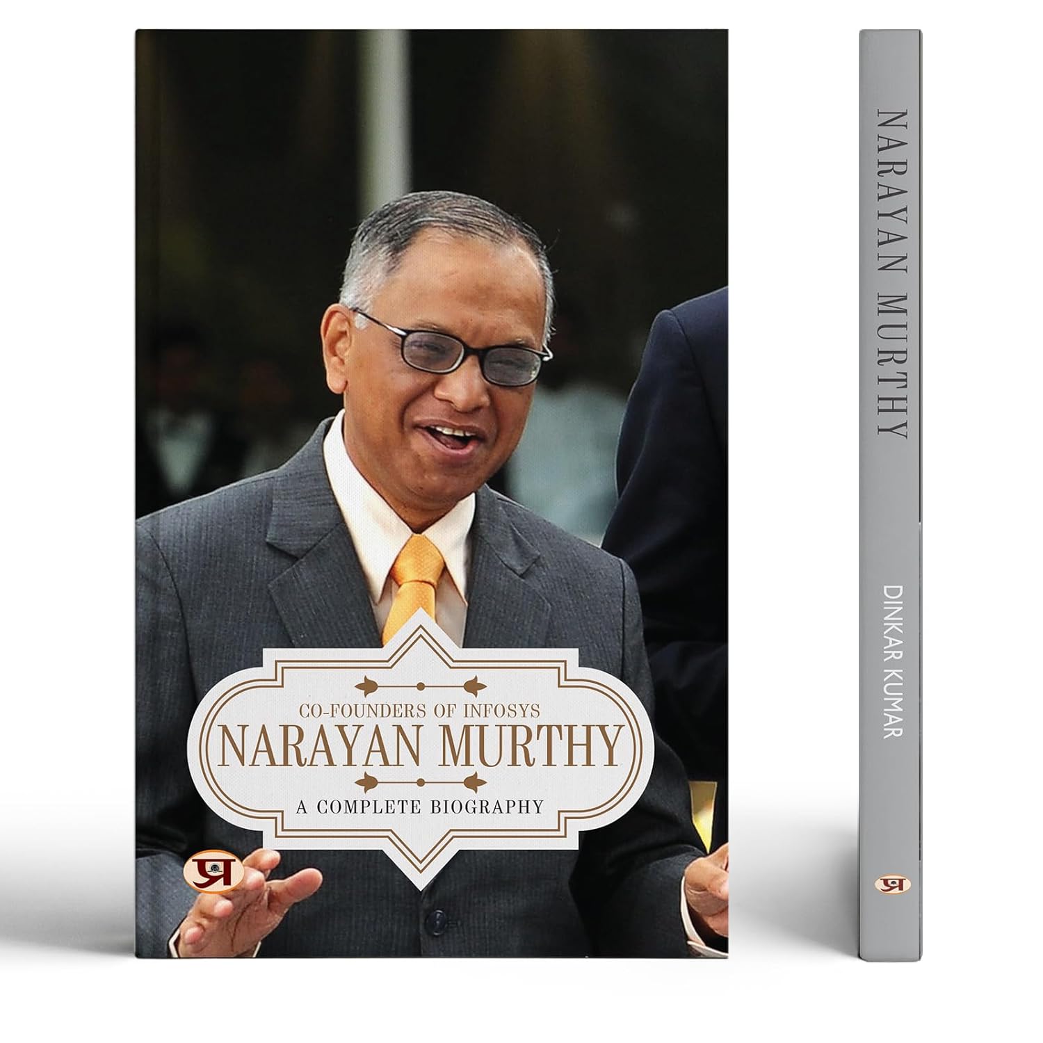 Narayana Murthy: A Complete Biography Of Indian Businessman-Dinkar Kumar - Dista
