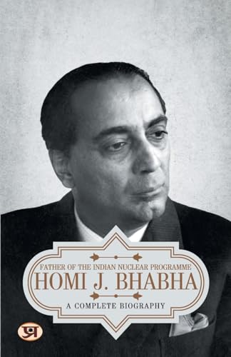 Homi J. Bhabha: A Complete Biography-Prashant Kumar - Dista