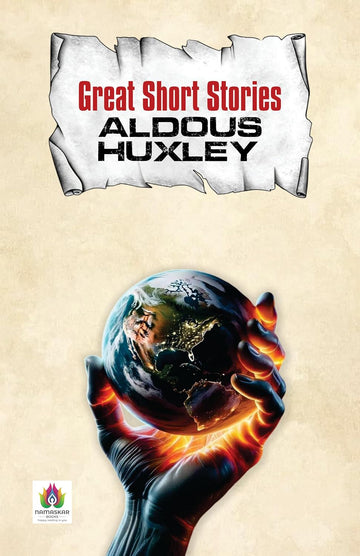 Great Short Stories - Aldous Huxley | Insightful Tales Of Human Nature, Society And Philosophy | Timeless Literary Fiction From The Author Of Brave New World [Premium Paperback]-Aldous Huxley - Dista