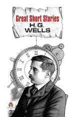 Thumbnail for Great Short Stories - H.G. Wells | Classic Science Fiction Tales | Masterpieces Of Speculative Fiction | Timeless Short Stories Of Adventure, Time Travel And Dystopian Worlds [Premium Paperback]-H.G. Wells - Dista