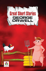 Thumbnail for Great Short Stories - George Orwell | Timeless Tales Of Power, Politics And Human Nature | Essays And Short Fiction By The Author Of 1984 And Animal ... Collection [Premium Paperback Edition]-George Orwell - Dista