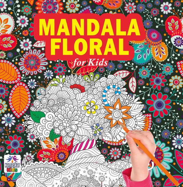 Mandala Coloring Book For Kids & Adults | Enhance Creativity, Drawing & Focus | 30 Fun Gorgeous And Unique Floral (Flower) Designs | Perfect Gift For Children & Teens [Premium Quality Book]-Namaskar Kids - Dista