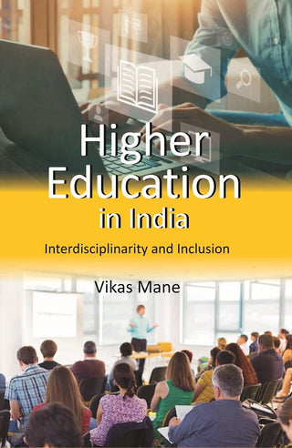 Higher Education in India: Interdisciplinarity and Inclusion - Gyan Books - Distacart