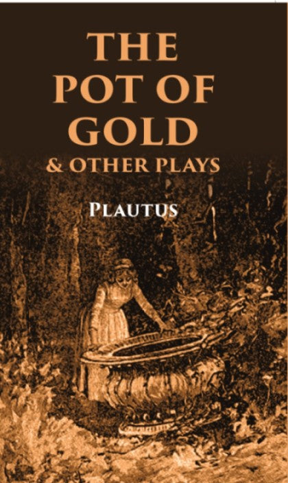 The Pot of Gold & Other Plays - Gyan Books - Distacart