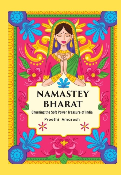 Namastey Bharat (Churning the soft power treasure of India) - Gyan Books - Distacart