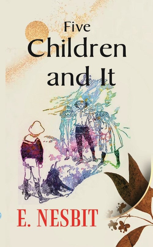Five Children and It - Gyan Books - Distacart