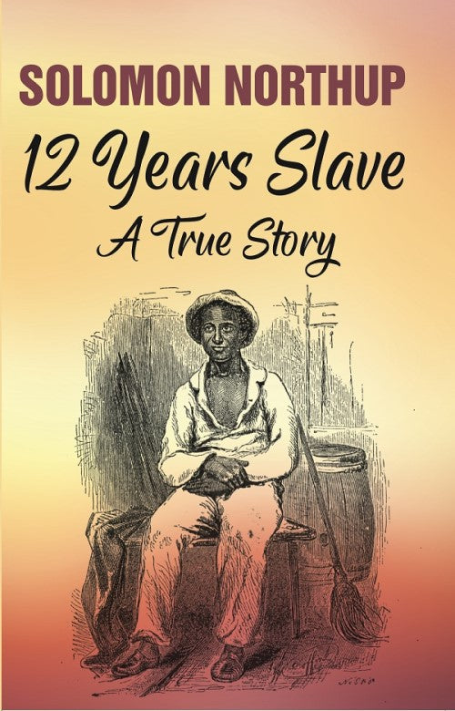 12 Years Slave: A True Story - Gyan Books - Distacart