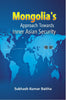 Mongolia's Approach Towards Inner Asian Security - Gyan Books - Distacart