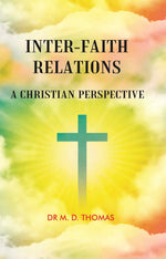 Thumbnail for INTER-FAITH RELATIONS: A CHRISTIAN PERSPECTIVE - Gyan Books