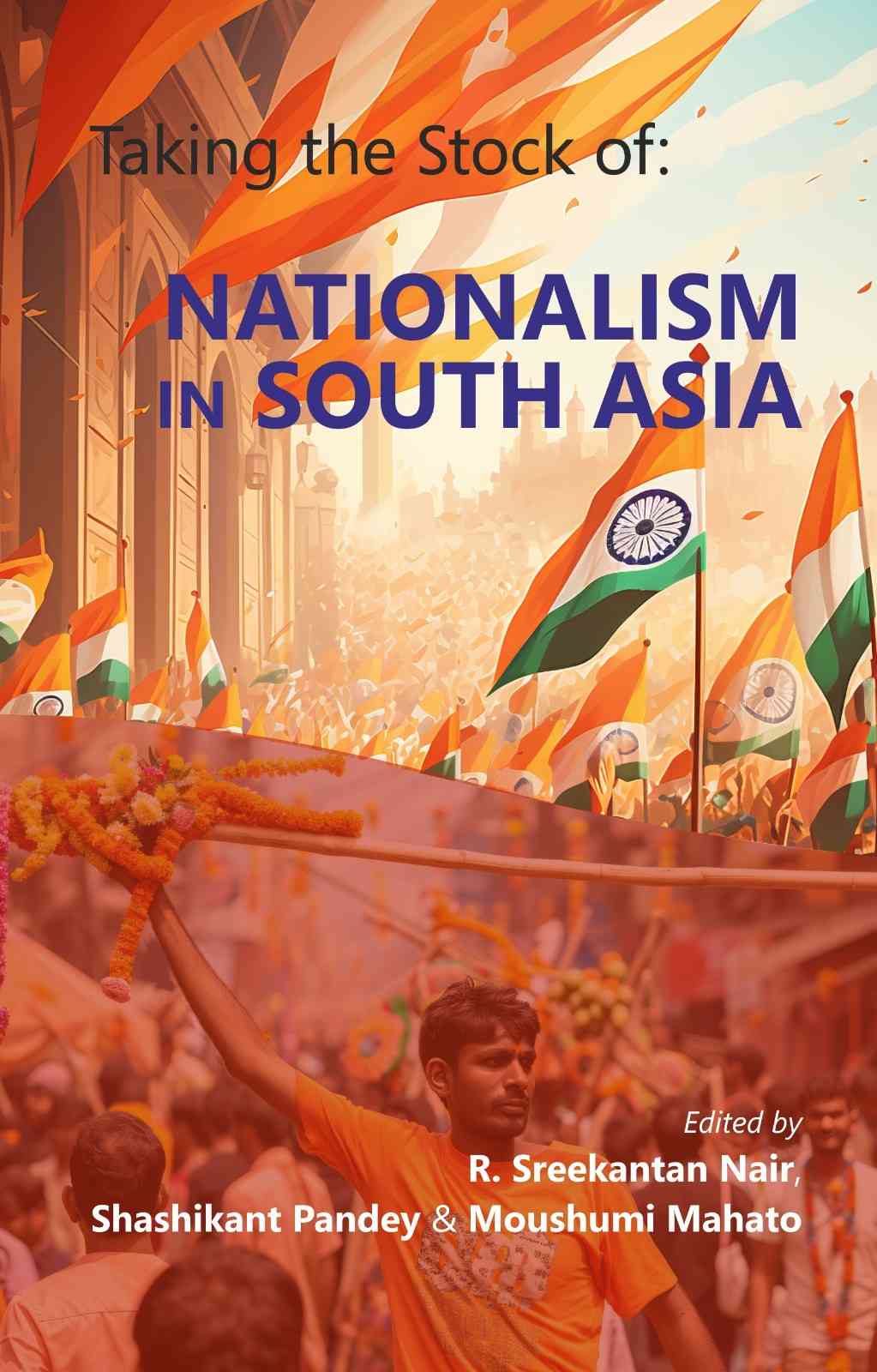 Taking the stock of: NATIONALISM IN SOUTH ASIA - Gyan Books - Distacart