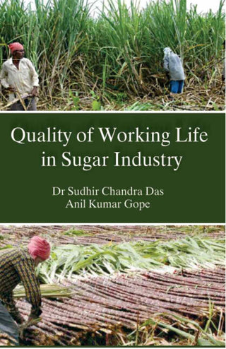 Quality of Working Life in Sugar Industry - Gyan Books - Distacart