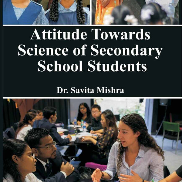 Attitude Towards Science of Secondary School Students - Gyan Books - Distacart