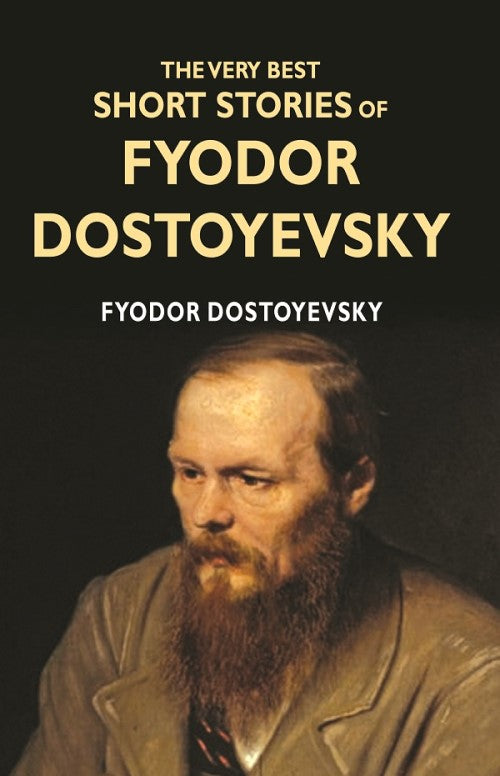 The Very Best Short Stories of Fyodor Dostoyevsky - Gyan Books - Distacart