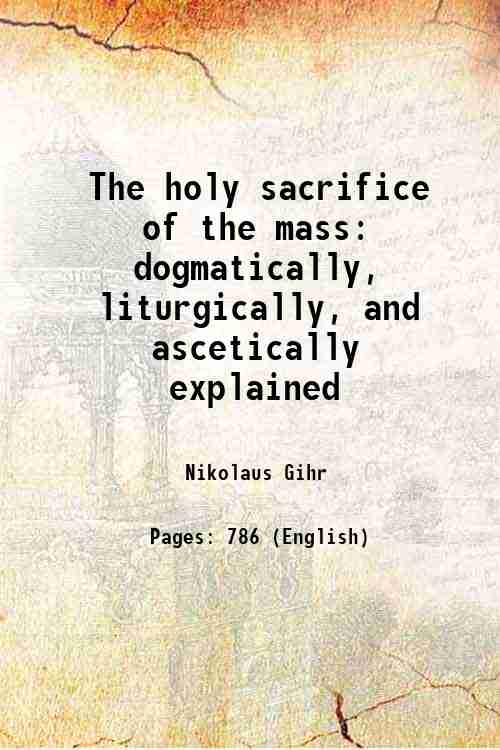 The holy sacrifice of the mass - Gyan Books - Distacart