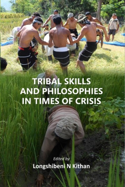 TRIBAL SKILLS AND PHILOSOPHIES IN TIMES OF CRISIS - Gyan Books - Distacart