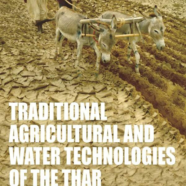 Traditional Agricultural and Water Technology of the Thar - Gyan Books - Distacart