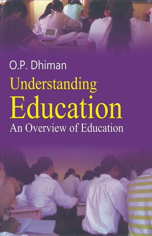 Understanding Education: an Overview of Education - Gyan Books - Distacart