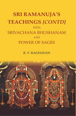 Thumbnail for SRI RAMANUJA'S TEACHINGS [CONTD] WITH SRIVACHANA BHUSHANAM AND POWER OF SAGES - Gyan Books
