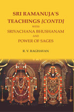 Thumbnail for SRI RAMANUJA'S TEACHINGS [CONTD] WITH SRIVACHANA BHUSHANAM AND POWER OF SAGES - Gyan Books - Distacart