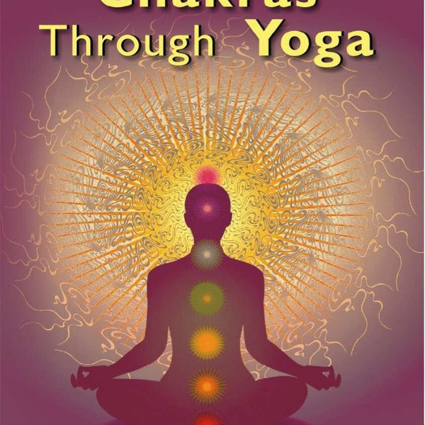 Awakening the Chakras Through Yoga - Gyan Books - Distacart