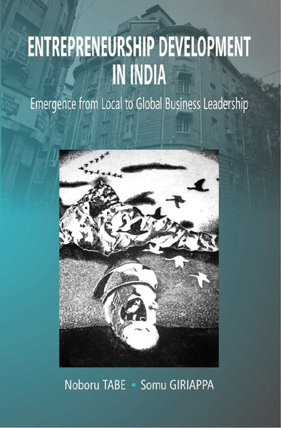 Entrepreneurship Development in India: Emergence From Local to Global Business Leadership - Gyan Books - Distacart
