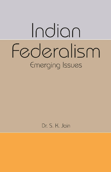 Indian Federalism - Gyan Books - Distacart