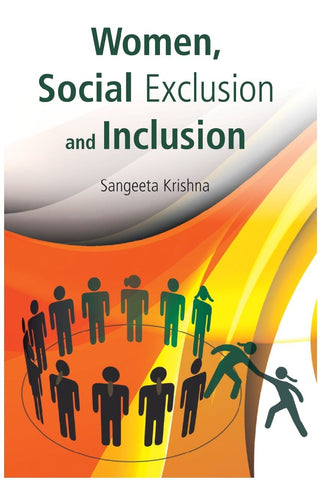 Women, Social Exclusion and Inclusion - Gyan Books - Distacart
