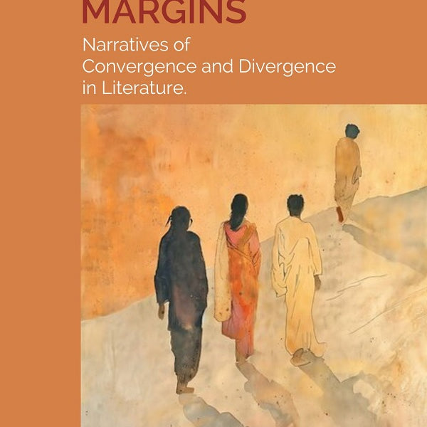 BEYOND THE MARGINS : Narratives of Convergence and Divergence in Literature - Gyan Books - Distacart