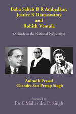 Thumbnail for Baba Saheb B. R. Ambedkar, Justice K. Ramaswamy and Rohith Vemula (A Study in the National Perspective) - Gyan Books - Distacart
