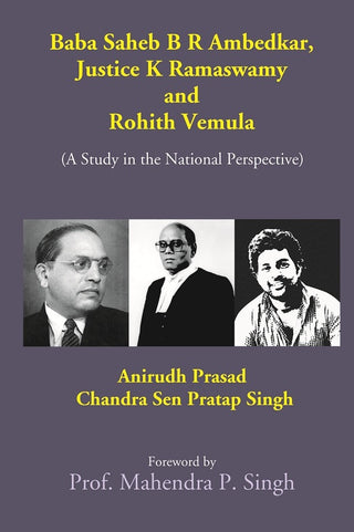 Baba Saheb B. R. Ambedkar, Justice K. Ramaswamy and Rohith Vemula (A Study in the National Perspective) - Gyan Books - Distacart