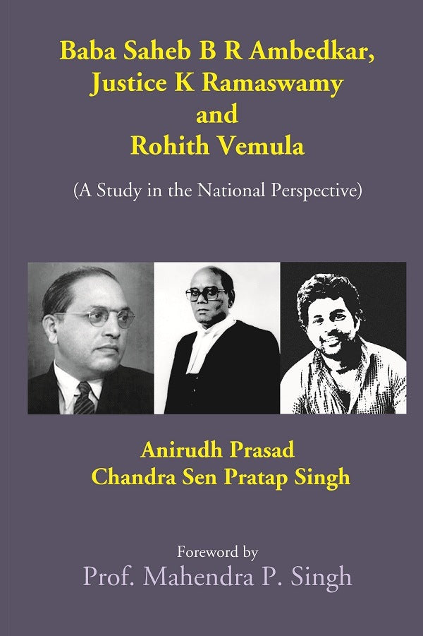 Baba Saheb B. R. Ambedkar, Justice K. Ramaswamy and Rohith Vemula (A Study in the National Perspective) - Gyan Books - Distacart
