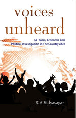 Thumbnail for Voices Unheard (A Socio, Economic and Political Investigation in the Countryside) - Gyan Books - Distacart