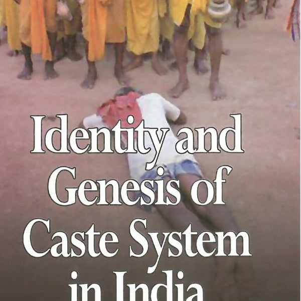 Identity and Genesis of Caste System in India - Gyan Books - Distacart