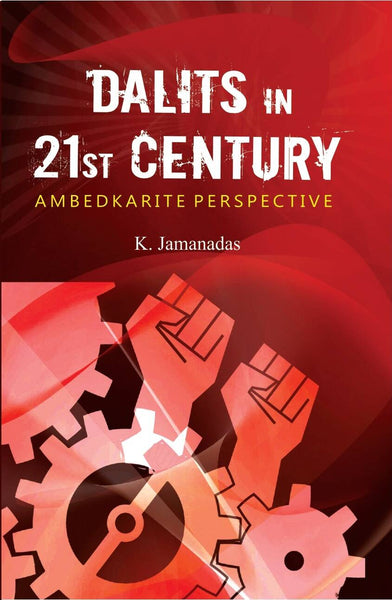 Dalits in 21St Century: Ambedkarite Perspective - Gyan Books - Distacart