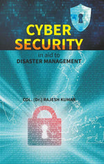 Thumbnail for Cyber Security in aid to DISASTER MANAGEMENT - Gyan Books - Distacart