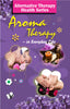 Aroma Therapy by Vikas Khatri - Dista
